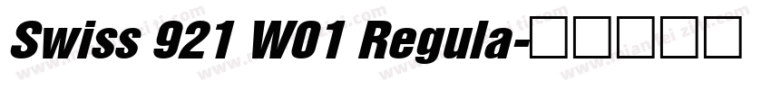 Swiss 921 W01 Regula字体转换
